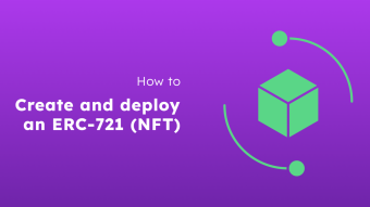 How to Create and Deploy an ERC-721 (NFT)