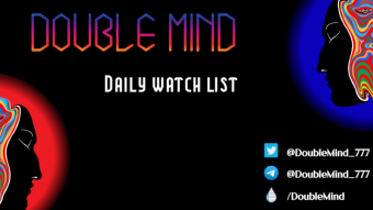 Double Mind Daily Watch List 04/03/22