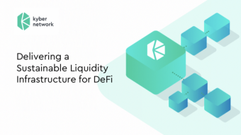 Kyber: Delivering a Sustainable Liquidity Infrastructure for DeFi