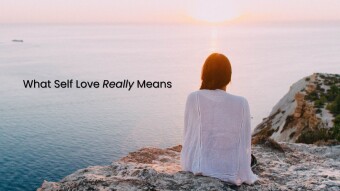 What Self-Love Really Means