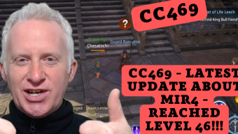 CC469 - Latest Update About MIR4 - Reached Level 46!!!