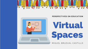 Perspectives on Education | 2. Virtual Spaces