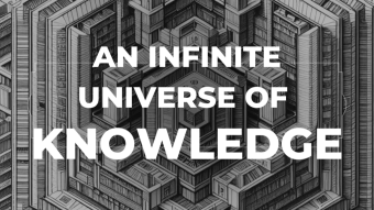 An Infinite Universe of Knowledge