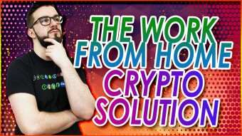 The Work From Home Crypto Solution