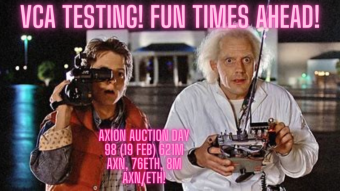 Axion Auction Day 98 (19 Feb) 621M AXN, 76ETH, 8M AXN/ETH! VCA TESTING! FUN TIMES AHEAD!