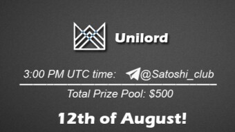 Join the AMA of Satoshi Club x Unilord. Rewards: 500 USDT, August 12th.