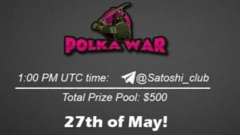 PolkaWar x Satoshi CLUB AMA Session 26 May 2021
