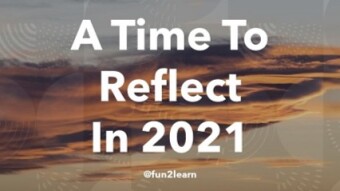 A Time To Reflect in 2021