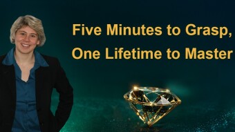 Five Minutes to Grasp, One Lifetime to Master