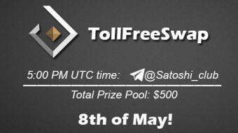 Join the AMA of Satoshi Club x TollFreeSwap. Rewards: 500 USDT, May 8th.