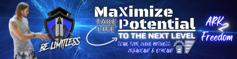 Be Limitless with The ARK &amp; Maximize potential to take life to the next level. Cale your online business ethically and organically. Ark to freedom