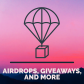 Airdrops, Giveaways, and Other Ways to Earn Crypto