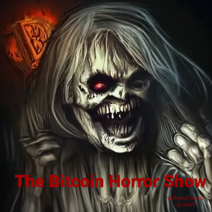 The Bitcoin Horror Show by Along Tusk
