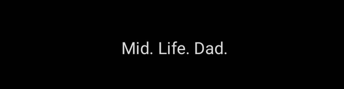 Midlife Dad