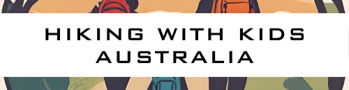 Hiking with kids Australia