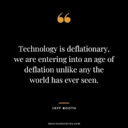 Jeff Booth Quote: Deflation