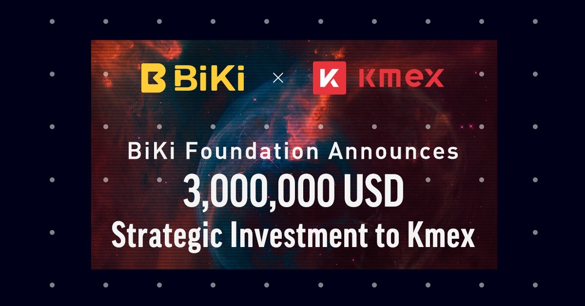 BiKi Group Invests USD 3 Million in Kmex