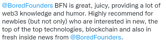 BFN is great, juicy, providing a lot of web3 knowledge and humor. Highly recommend for newbies (but not only) who are interested in new, the top of the top technologies, blockchain and also in fresh inside news.