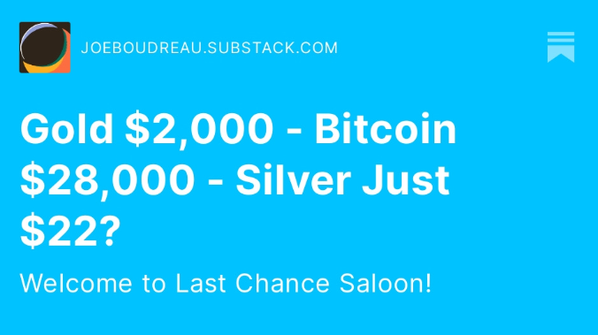 Gold $2000 - Bitcoin $28,000 - Silver just $22?