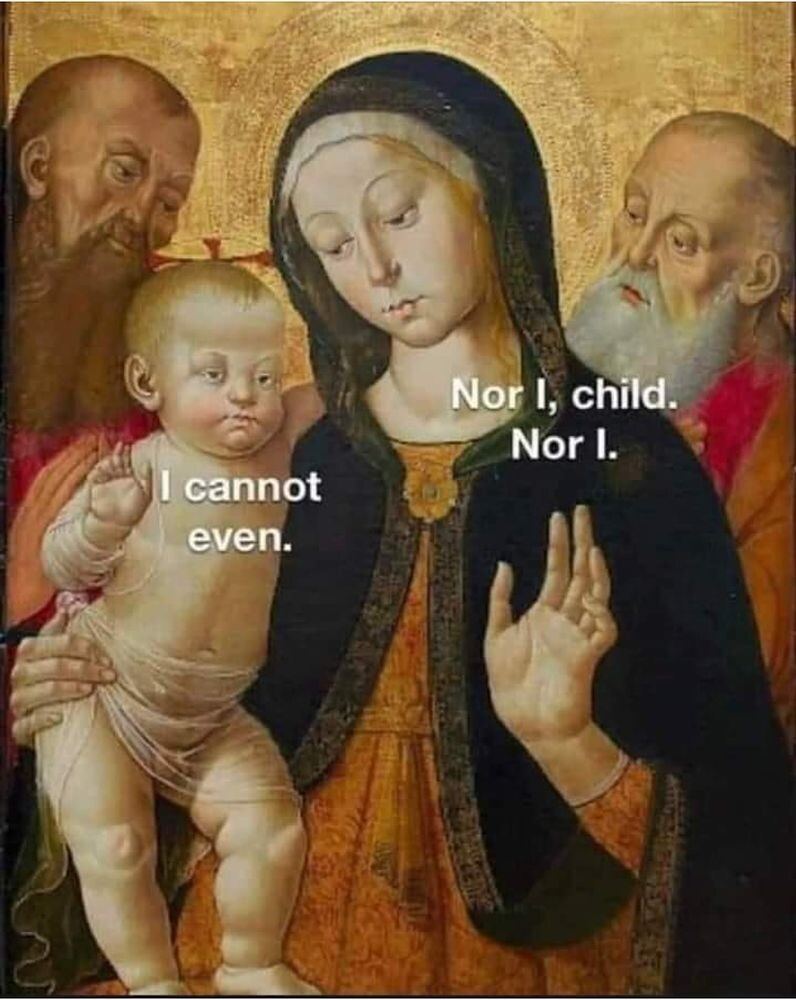 I Cannot Even ...