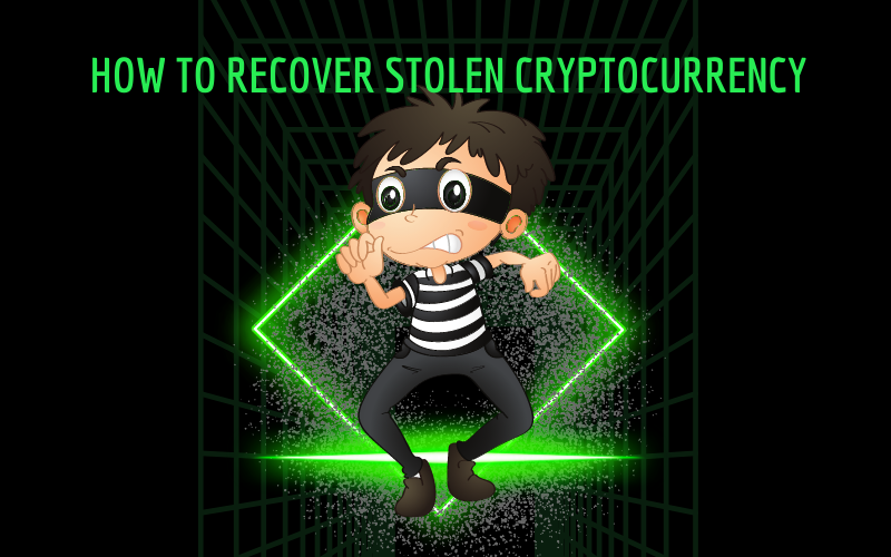 How to Recover Stolen Cryptocurrency