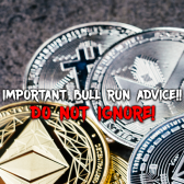 Altcoin Bull run season advice!