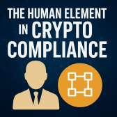 the-human-element-in-crypto-compliance