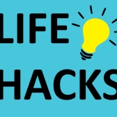 Life Hacks: Make your life easier