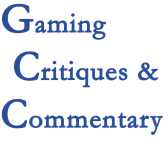 Gaming Critiques & Commentary