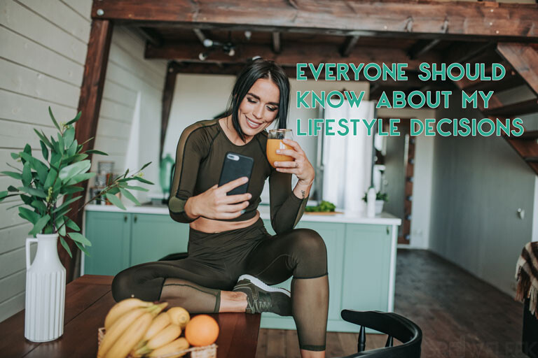 Your Overall Health &amp; Lifestyle Decisions