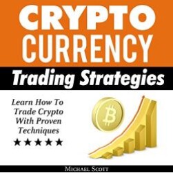 Cover of Cryptocurrency Trading Strategies by Michael Scott