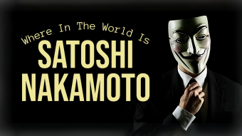 Where In The World Is Satoshi Nakamoto