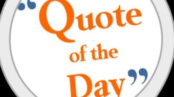 Quote of the day, 26th of June