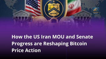 How the US Iran MOU and Senate Progress are Reshaping Bitcoin Price Action