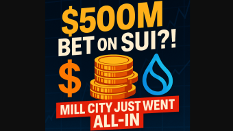 $500M Bet on SUI?! Mill City Just Went All-In on a Bold Crypto Treasury Strategy