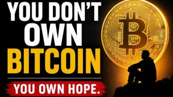 Most People Don't Own Bitcoin . They Own Hope
