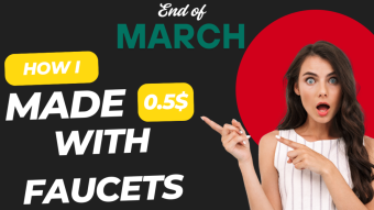 Faucets earning end of March - My earnings during 3 weeks