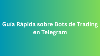 Guía Rápida sobre Bots de Trading en Telegram
