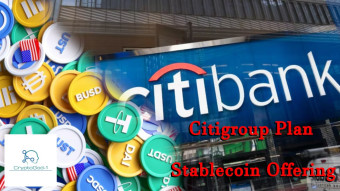 Citigroup Plan Stablecoin Offering