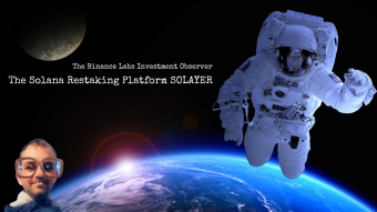 The Binance Labs Investment Observer - Solana Restaking Network Solayer