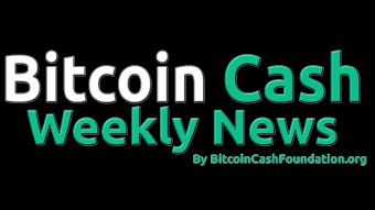 BitcoinCash Weekly News July 1st 2025 by the BCHF