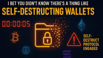 I bet you didn't know there's a thing like Self-destructing wallets