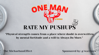 One Man Strong Rate My Pushups 2