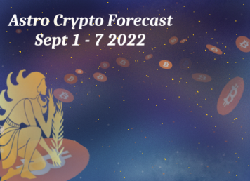 astro crypto forecast sept 1 - 7 2022
