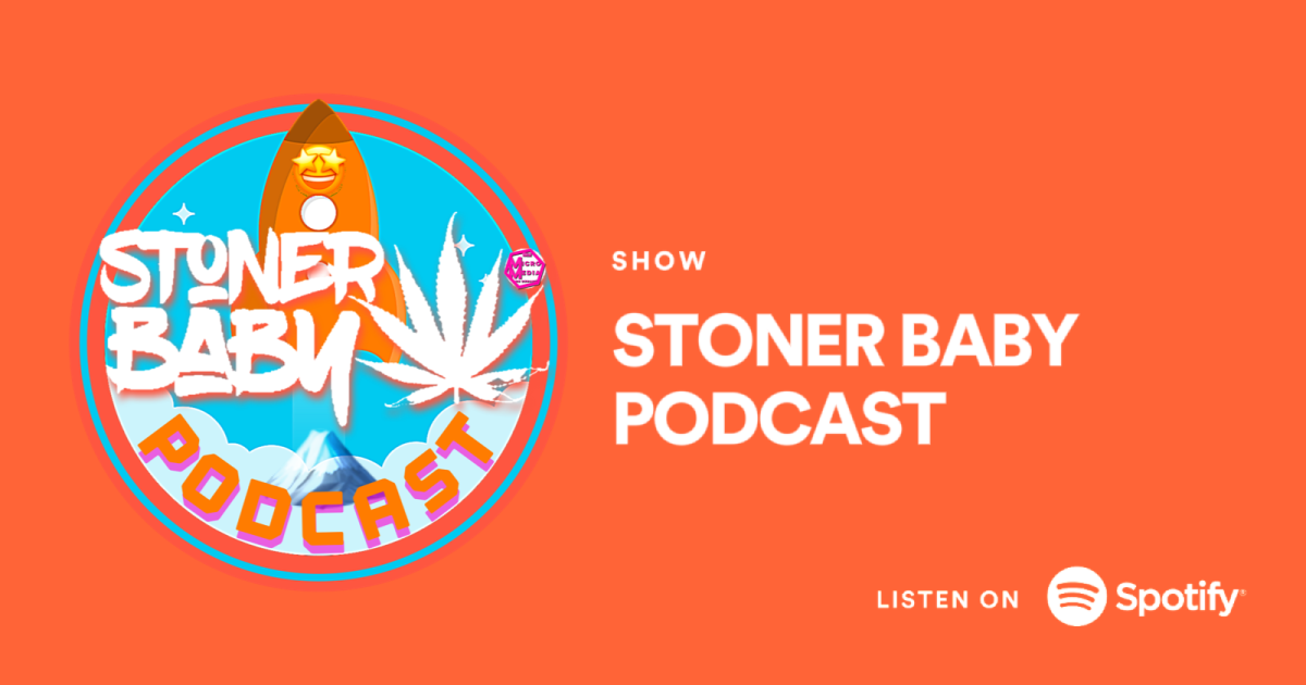 Stoner Baby Podcast