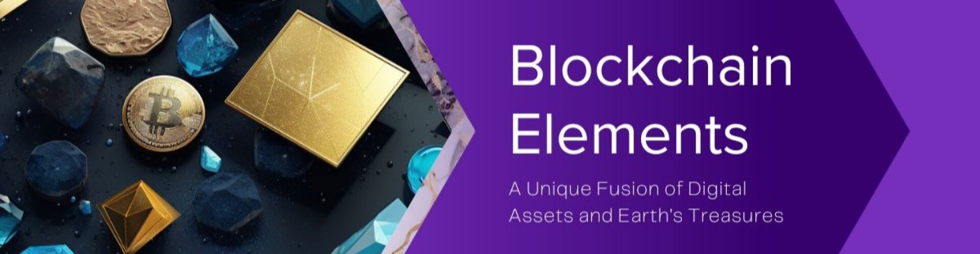 Blockchain Elements: Digital Assets+Earth's Gems'