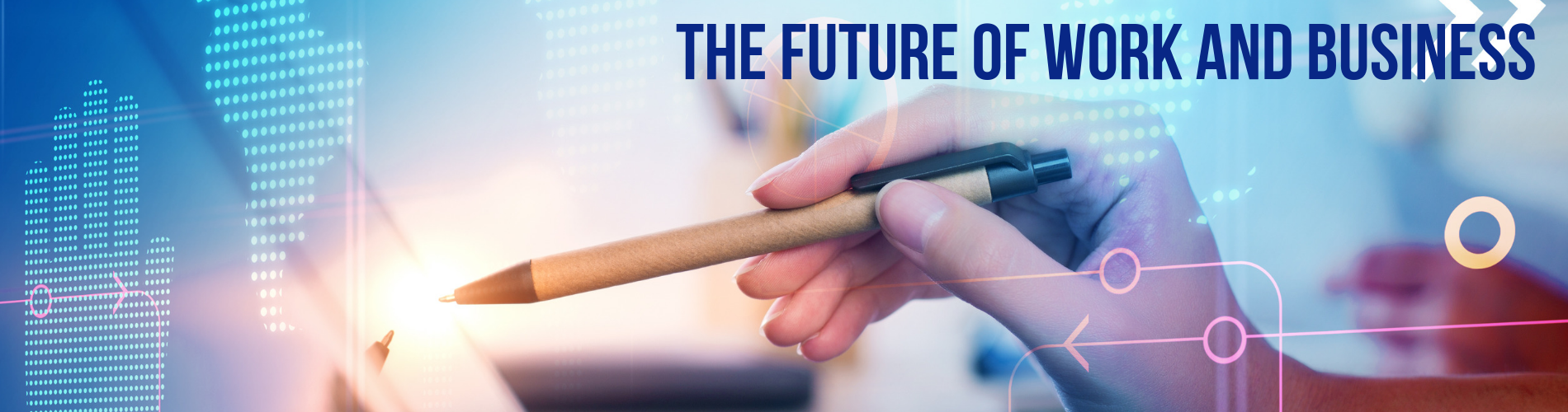 The Future of Work and Business