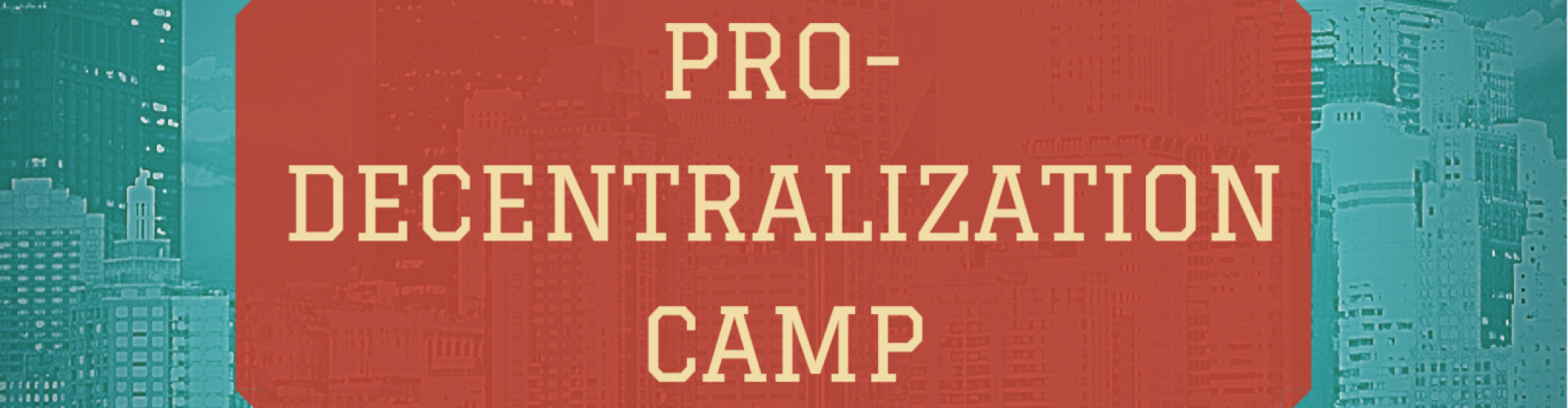 The Pro-Decentralization Camp