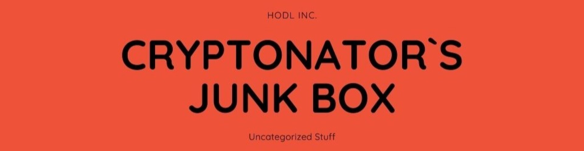 Cryptonator`s Junk Box