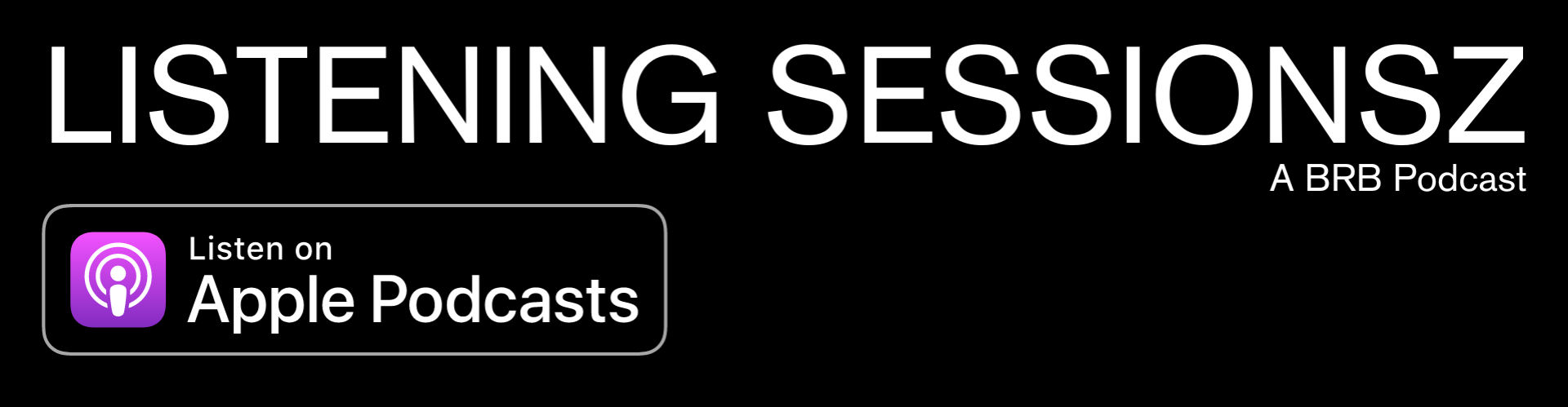 Listening Sessionsz